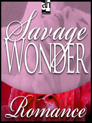 cover image of Savage Wonder